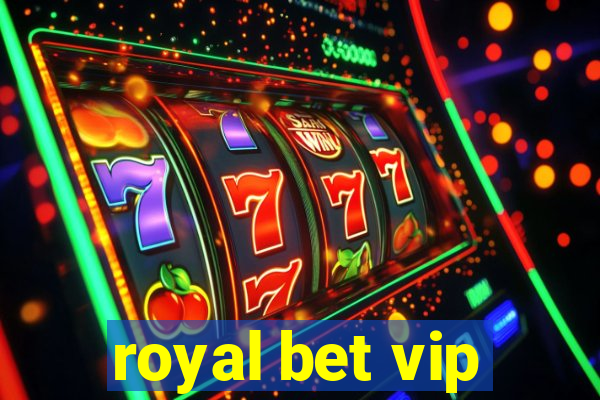 royal bet vip